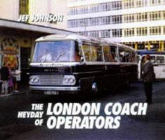 'LONDON COACH OPERATORS IN COLOUR, 1950-80' 0711024960 Book Cover