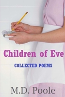 Children of Eve: Collected Poems 1542496241 Book Cover