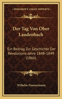 Der Tag Von Ober Laudenbach: Ein Beitrag Zur Geschichte Der Revolutions-Jahre 1848-1849 (1866) 1167410408 Book Cover