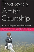 Theresa's Amish Courtship B0CVQK8WPY Book Cover