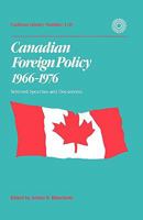 Canadian Foreign Policy, 1966-1976: Selected Speeches and Documents 0771556640 Book Cover
