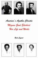 America's Agatha Christie: Mignon Good Eberhart, Her Life And Works 1575910888 Book Cover
