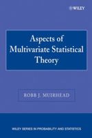 Aspects of Multivariate Statistical Theory (Wiley Series in Probability and Statistics) 0471769851 Book Cover