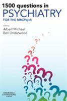 1500 Questions in Psychiatry: For the MRCPsych (MRCPsy Study Guides) 0443103380 Book Cover