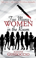 Too Many Women in the Room 1509214542 Book Cover