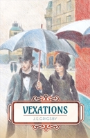 Vexations 1483585069 Book Cover