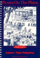 Picnics on the Plains: The Owl Bay Guide to Auburn Tiger Tailgating 0963856839 Book Cover