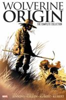 Wolverine: Origin: The Complete Collection 130290471X Book Cover