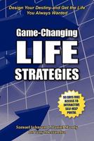 Game-Changing Life Strategies 0981937179 Book Cover