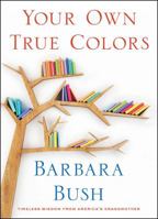Your Own True Colors: Timeless Wisdom from America's Grandmother 1982109513 Book Cover