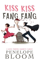 Kiss Kiss Fang Fang B08T46DX6T Book Cover