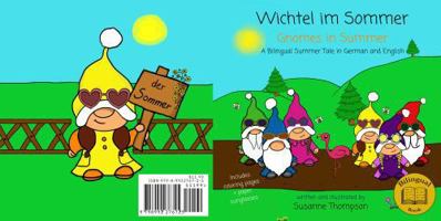 Wichtel im Sommer: Gnomes in Summer (Wichtel im Winter, Frühling, Sommer & Herbst) B0G38X1J3K Book Cover