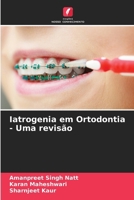 Iatrogenia em Ortodontia - Uma revisão (Portuguese Edition) 6204756036 Book Cover