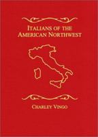 Italians of the American Northwest 1930580088 Book Cover