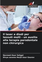 Il laser a diodi per tessuti molli - un ausilio alla terapia parodontale non chirurgica (Italian Edition) 6208017483 Book Cover