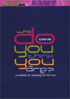 Who Do You Think You Are?: 15 Methods for Analyzing the True You 014131091X Book Cover