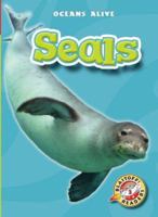 Seals (Blastoff Readers: Oceans Alive) (Blastoff Readers: Oceans Alive) 1600140564 Book Cover