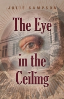 The Eye in the Ceiling 1647193885 Book Cover