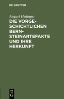 Die Vorgeschichtlichen Bernsteinartefakte Und Ihre Herkunft 3111276848 Book Cover