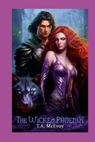 The Wicked Phoenix: The Elves of Vacari 1304911969 Book Cover