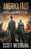 Höllenwoche (Amerika Fäauml;llt) B0B9VRS1LR Book Cover