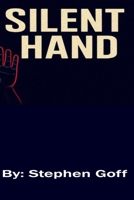 Silent Hand B0GJ67BFFL Book Cover