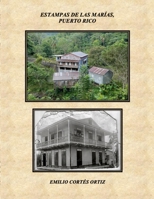 Estampas de Las Marías, Puerto Rico 1471710599 Book Cover
