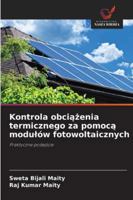 Kontrola obciazenia termicznego za pomoca modulów fotowoltaicznych 6209304281 Book Cover