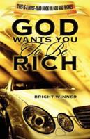God Wants You to Be Rich 158930182X Book Cover