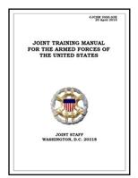 Joint Training Manual for the Armed Forces of the United States: Cjcsm 3500.03e 1081567635 Book Cover