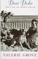 Dear Dodie: The Life of Dodie Smith 1845951735 Book Cover