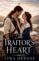 The Traitor's Heart (The MacLennan Chronicles) B0HC6632QN Book Cover