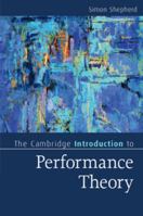 The Cambridge Introduction to Performance Theory 1107696941 Book Cover