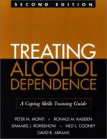 Treating Alcohol Dependence: A Coping Skills Training Guide 0898622158 Book Cover