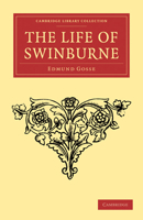 The Life of Swinburne 1530615127 Book Cover