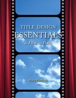 Title Design Essentials for Film and Video 0321445767 Book Cover