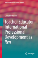 Teacher Educator International Professional Development as Ren 3662469707 Book Cover