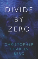 Divide By Zero B0B6XQB928 Book Cover