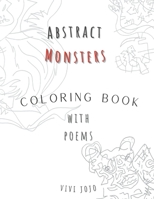 Abstract Monsters: "Fantastic Monsters and Where to Color Them: A Magical Coloring Adventure" B0C1HVPDKB Book Cover