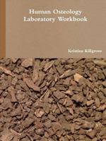 Human Osteology Laboratory Workbook - Print 1329342860 Book Cover