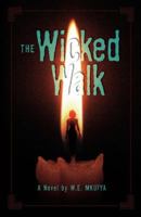 The Wicked Walk 9987082033 Book Cover