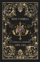 Meine Carmilla: Ein sapphischer Vampirroman: (Eine gotische Monster Romanze Band Zwei, Band 2) (German Edition) B0DVZFB3BG Book Cover