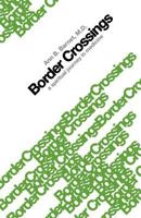 Border Crossings: A Spiritual Journey in Medicine 1928717179 Book Cover