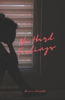 No Hard Feelings B095NXSP4M Book Cover