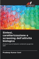 Sintesi, caratterizzazione e screening dell'attività biologica (Italian Edition) 6630303156 Book Cover