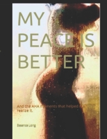My peace is better B0CNTX6879 Book Cover