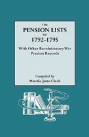 The Pension Lists of 1792-1795, with Other Revolutionary War Pension Records 0806313188 Book Cover