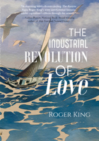 The Industrial Revolution of Love 1646037677 Book Cover