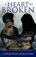 A Heart So Broken 1617507997 Book Cover