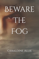 Beware the Fog: A Halloween Short Story 1980869723 Book Cover